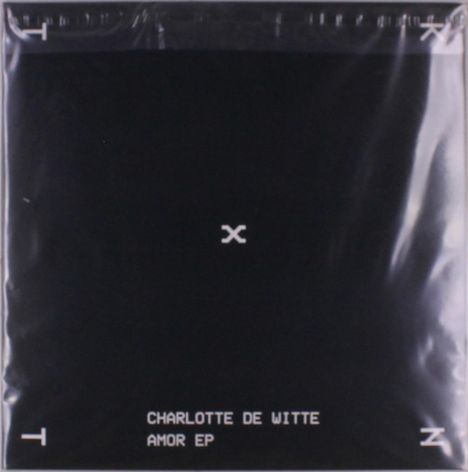 "CHARLOTTE DE WITTE AMOR EP" steht unten. Zentrales X auf schwarzem Hintergrund, minimalistisches Design.