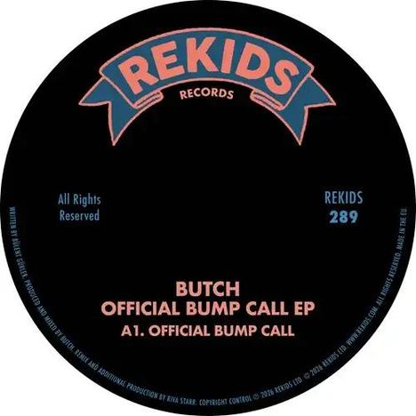 Logo: "REKIDS RECORDS". Text: "BUTCH OFFICIAL BUMP CALL EP A1. OFFICIAL BUMP CALL REKIDS 289".