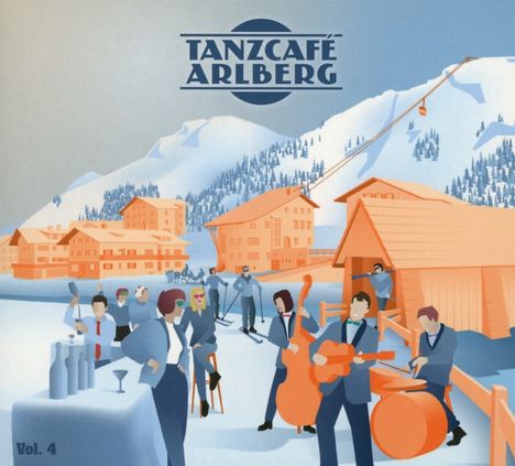 Tanzcafé Arlberg Vol. 4, CD