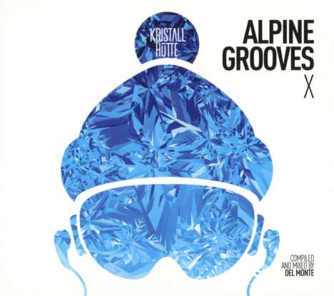 Alpine Grooves Vol.X (Kristallhütte), CD