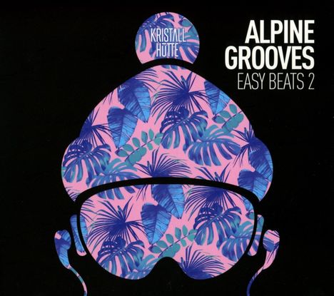 Alpine Grooves Easy Beats 2 (Kristallhütte), CD