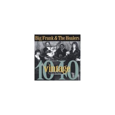Big Frank &amp; The Healers: Vintage 1040, CD