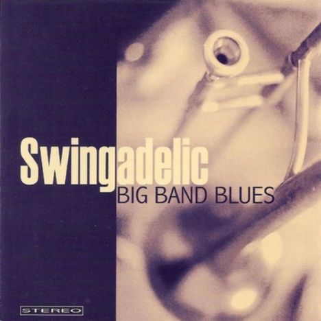 Swingadelic: Big Band Blues, CD