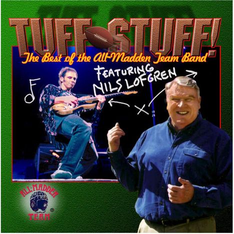 Nils Lofgren: Tuff Stuff! The Best Of The All-Madden Team Band, CD