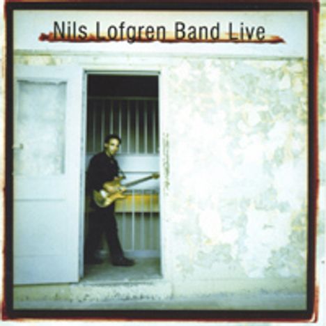 Nils Lofgren: Live, 2 CDs
