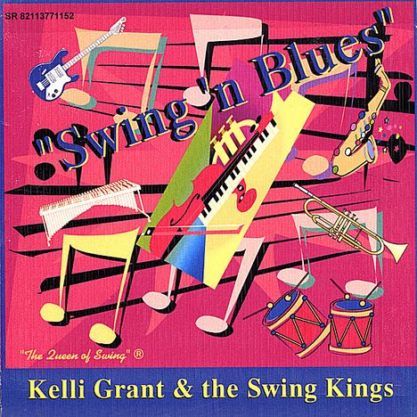 Kelli Grant: Swing N Blues, CD