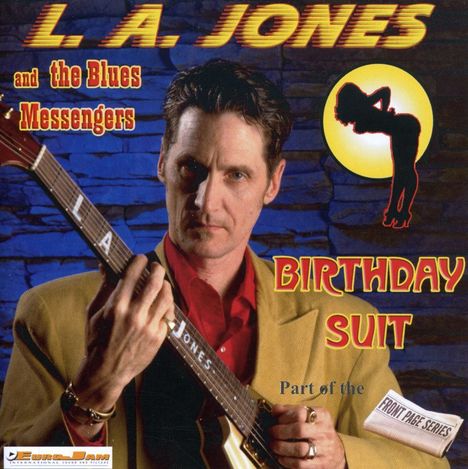 La Jones &amp; The Blues Messenge: Birthday Suit, CD