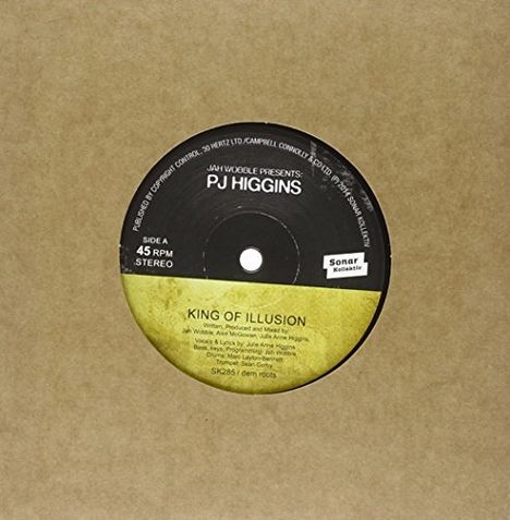 Jah Wobble Presents PJ Higgins: King Of Illusion / Watch How You Walk, Single 7"