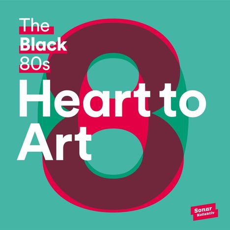 The Black 80s: Heart To Art, 2 LPs