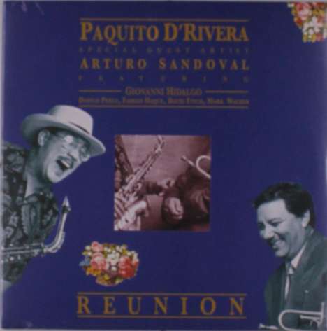 Paquito D'Rivera &amp; Arturo Sandoval: Reunion, LP