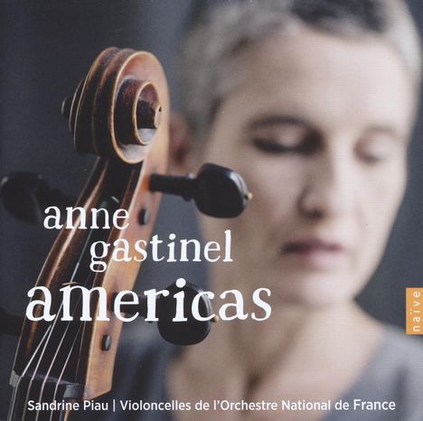 Anne Gastinel - Americas, CD