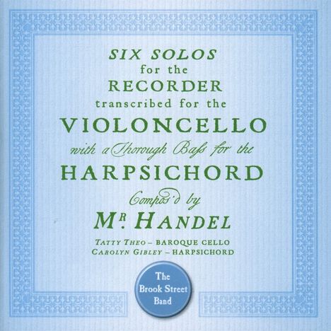 Georg Friedrich Händel (1685-1759): Sonaten für Blockflöte &amp; Cembalo (arr. für Cello &amp; Cembalo), CD