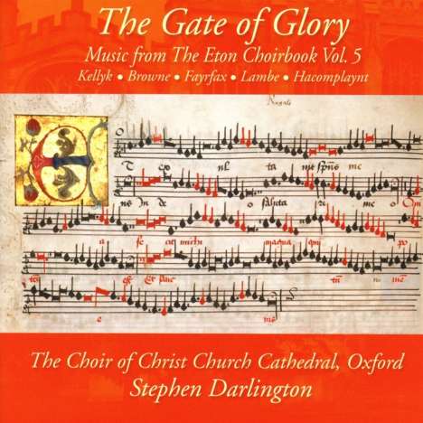 Christ Church Cathedral Choir - The Gate of Glory  (Music from the Eton Choirbook Vol.5), CD