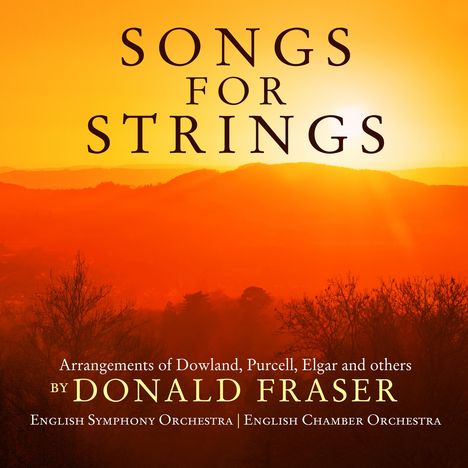 Donald Fraser (20. Jahrhundert): Songs for Strings, CD