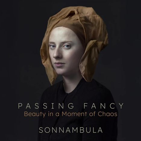 Sonnambula - Passing Fancy (Beauty in a Moment of Chaos), CD