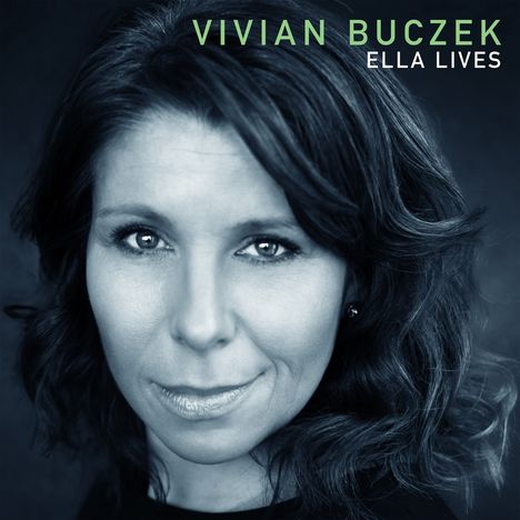 Vivian Buczek (geb. 1978): Ella Lives, CD