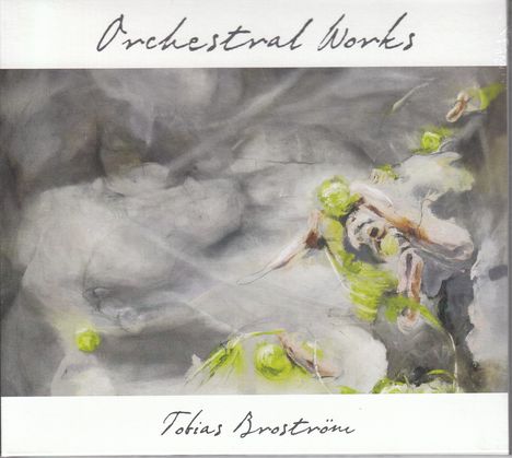 Tobias Broström (geb. 1978): Orchesterwerke, CD