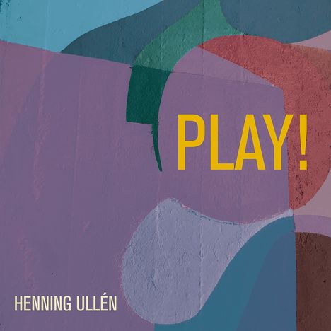 Henning Ullén: Play!, CD