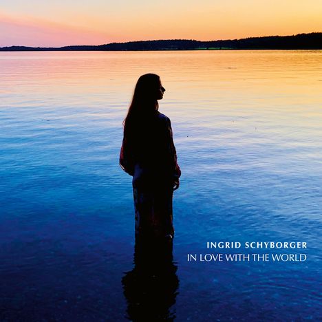 Ingrid Schyborger: In Love With The World, CD