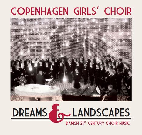 Copenhagen Girls' Choir - Dreams &amp; Landscapes, CD