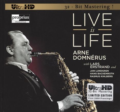 Arne Domnerus (1924-2008): Live Is Life (Limited-Edition), CD