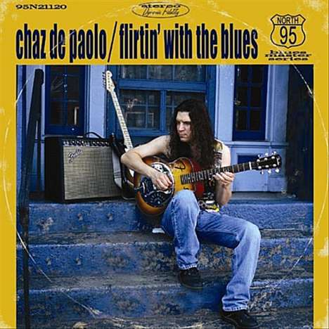Chaz Depaolo: Flirtin With The Blues, CD