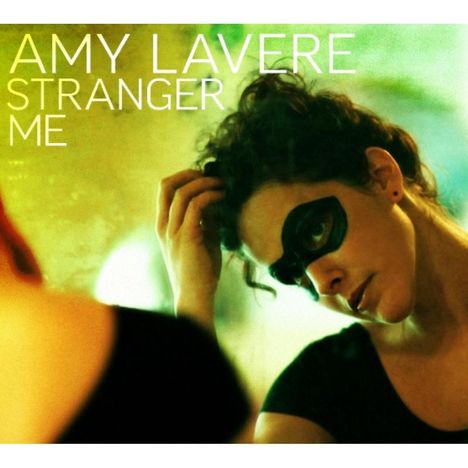 Amy LaVere: Stranger Me, CD