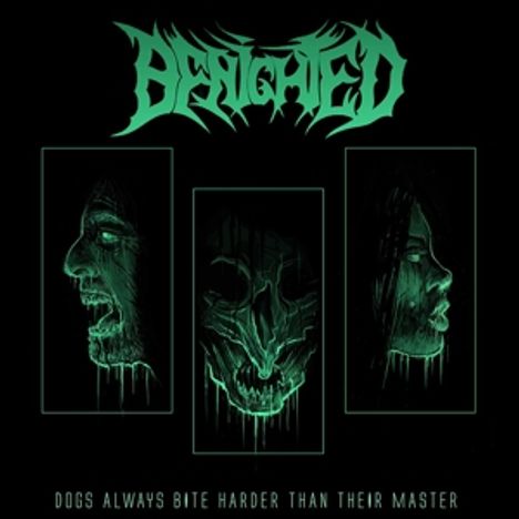 Benighted: Dogs Always Bite Harder Than Their Master (Limited Edition), LP