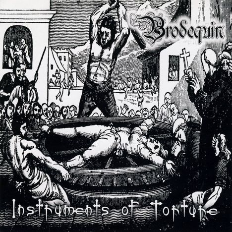 Brodequin: Instruments Of Torture (Limited Edition) (Black Vinyl), LP