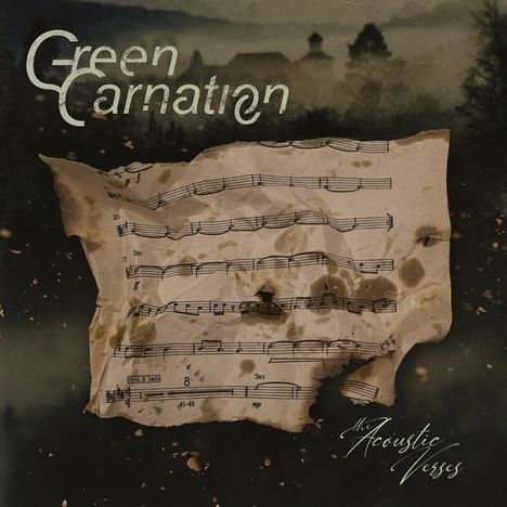 Text: "Green Carnation", "The Acoustic Verses". Eine verwitterte Notenblatt-Illustration vor nebligem Hintergrund mit Bäumen.