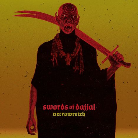 Necrowretch: Swords Of Dajjal (Limited Edition) (Transparent Yellow Vinyl), LP