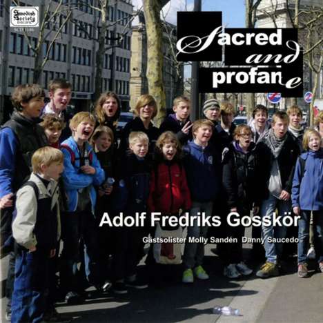 Adolf Fredriks Gosskör - Sacred and profane, CD
