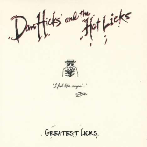 Dan Hicks: Greatest Licks: I Feel Like Singin', CD