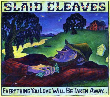 Slaid Cleaves: Everything You Love Will Be Taken..., CD