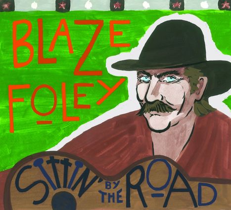Blaze Foley: Sittin' By The Road, CD