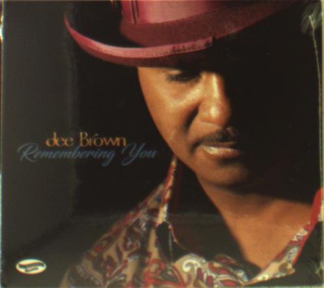 Dee Brown: Remembering You, CD