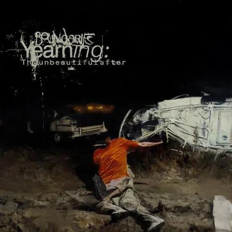 Texte: "Yearning: The Unbeautiful After". Eine Person in orange Kleidung kriecht von einem Autowrack weg.