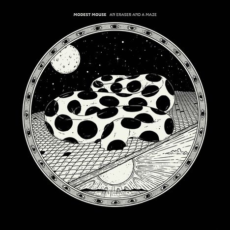 Text: "Modest Mouse, An Eraser and a Maze". Runde Illustration: Flecken, Mond, geometrische Muster, Augensymbolen im Rand.