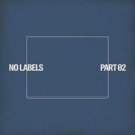 „NO LABELS“ links, „PART 02“ rechts, blaues Rechteck in der Mitte, auf dunklem Hintergrund.