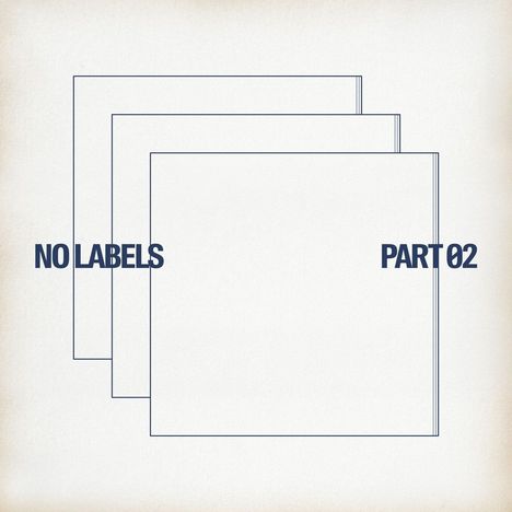 „NO LABELS PART 02“, drei überlappende Quadrate auf weißem Hintergrund, technischer Look.