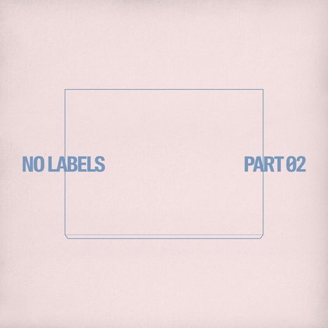 Text "NO LABELS" links, "PART 02" rechts, verbunden durch ein rechteckiges, blaues Umriss-Design.