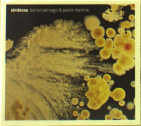 Daniel Santiago &amp; Pedro Martins: Simbiose, CD