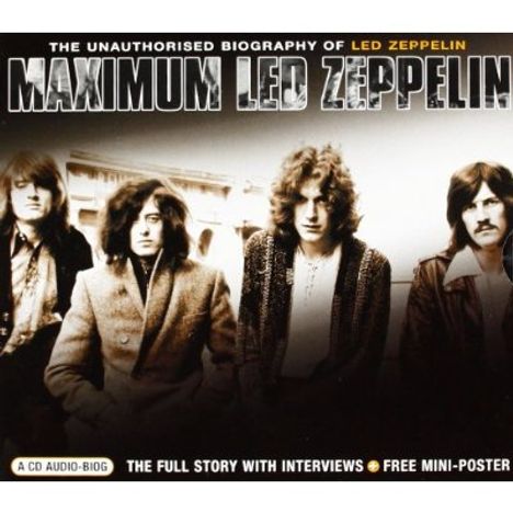 Led Zeppelin: Maximum Led Zeppelin: The Full Story With Interviews, CD