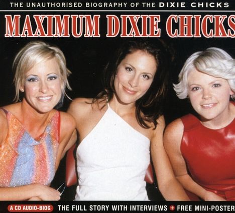 Dixie Chicks: Maximum Dixie Chicks, CD