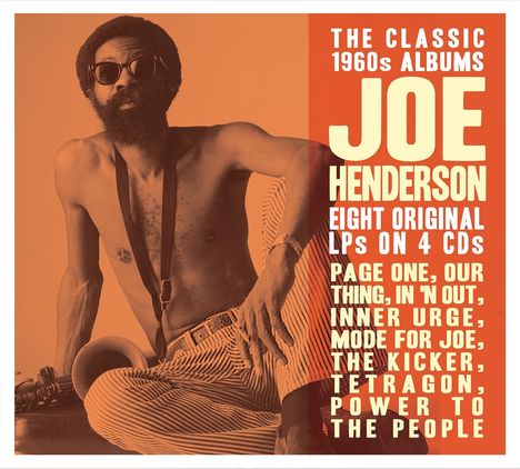 Text: "The Classic 1960s Albums. Joe Henderson. Eight Original LPs on 4 CDs." 

Links: Mann mit Bart und Sonnenbrille, Oberkörper frei.