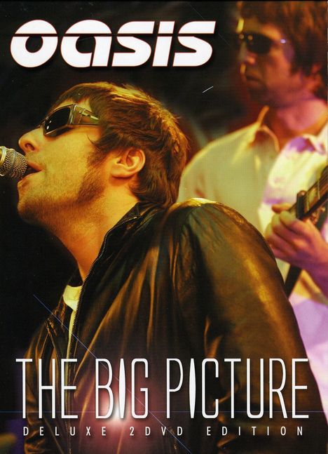 Oasis: The Big Picture (Deluxe Edition), 2 DVDs