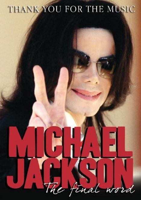 Michael Jackson (1958-2009): Thank You For The Music: The Final Word (DVD + CD), DVD
