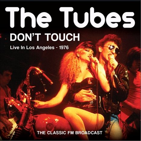 The Tubes: Don't Touch: Live In Los Angeles 1976, CD