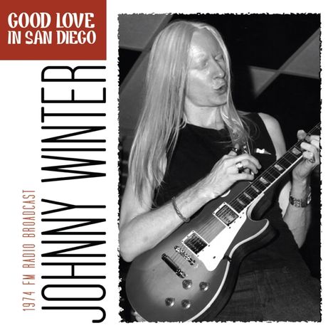 Johnny Winter: Good Love In San Diego, CD