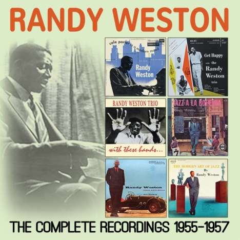 Randy Weston (1926-2018): The Complete Recordings: 1955 - 1957, 3 CDs